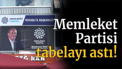 Memleket Partisi tabelayı astı!